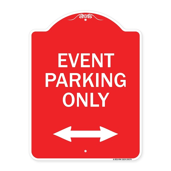 Signmission Event Parking W/ Bidirectional Arrow, Red & White Aluminum Sign, 18" x 24", RW-1824-24074 A-DES-RW-1824-24074 - main